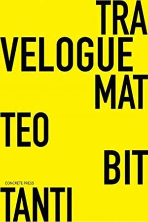 Travelogue de Matteo Bittanti