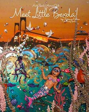 Meet Little Bexda! de Rebecca Killian