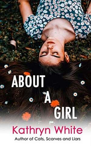 About a Girl de Kathryn White