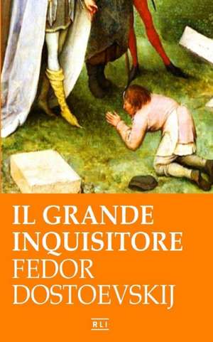 F. Dostoevskij. Il Grande Inquisitore de Fedor Dostoevskij