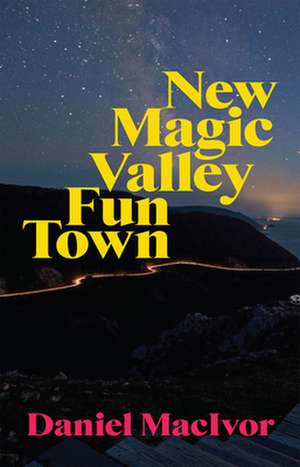 New Magic Valley Fun Town de Daniel Macivor