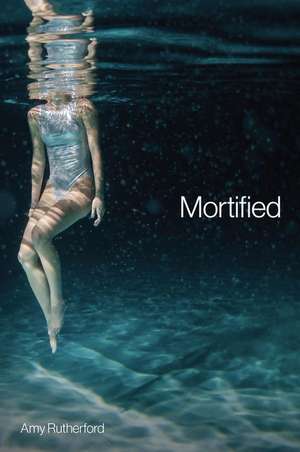 Mortified de Amy Rutherford