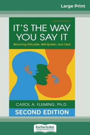 It's the Way You Say It de Carol A. Fleming