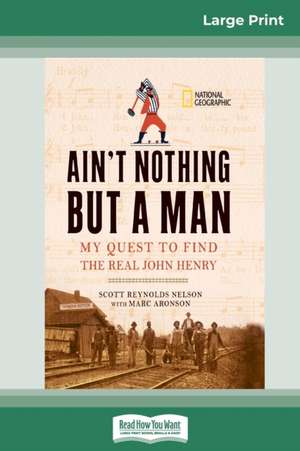 Ain't Nothing But a Man de Scott Reynolds Nelson