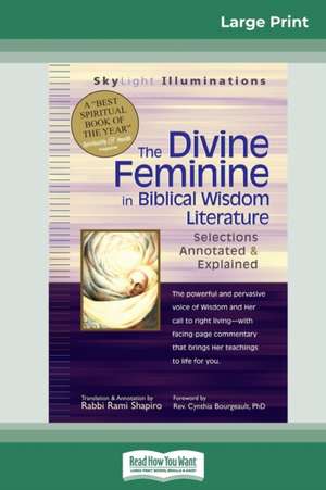 The Divine Feminine in Biblical Wisdom de Rabbi Rami Shapiro