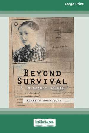 Beyond Survival de Kenneth Arkwright