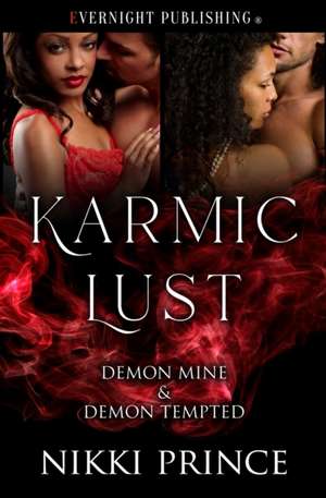 Karmic Lust de Nikki Prince