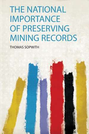 The National Importance of Preserving Mining Records