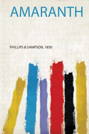 Amaranth de Phillips & Sampson