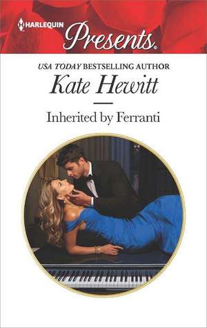 Inherited by Ferranti de Kate Hewitt