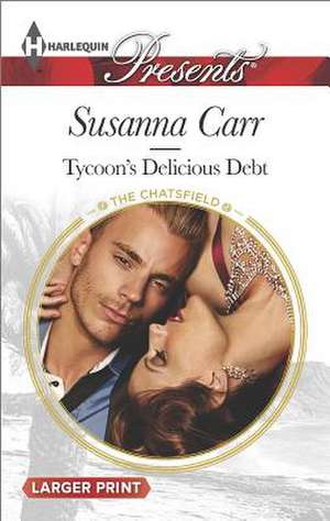 Tycoon's Delicious Debt de Susanna Carr