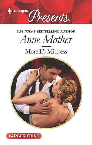 Morelli's Mistress de Anne Mather