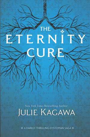 The Eternity Cure de Julie Kagawa