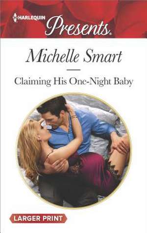 Claiming His One-Night Baby de Michelle Smart