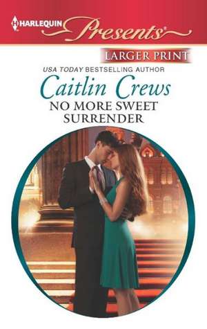 No More Sweet Surrender de Caitlin Crews