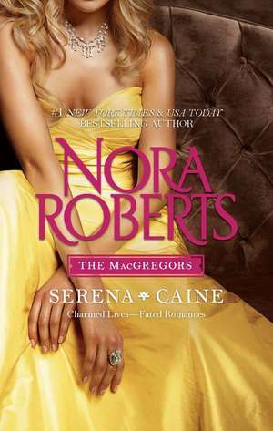 Serena & Caine de Nora Roberts