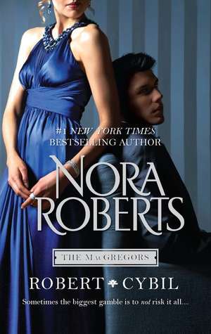 Robert & Cybil de Nora Roberts