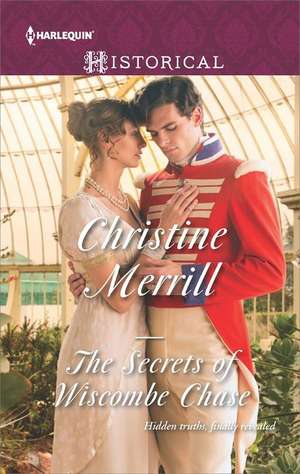 The Secrets of Wiscombe Chase de Christine Merrill