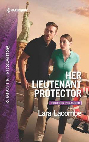 Her Lieutenant Protector de Lara Lacombe