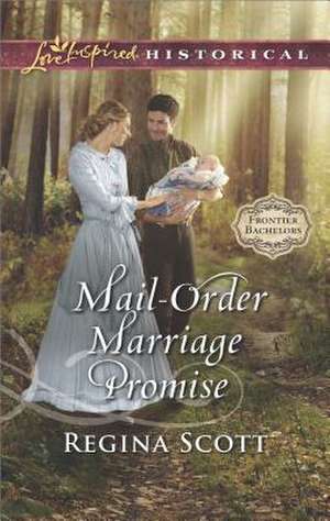 Mail-Order Marriage Promise de Regina Scott