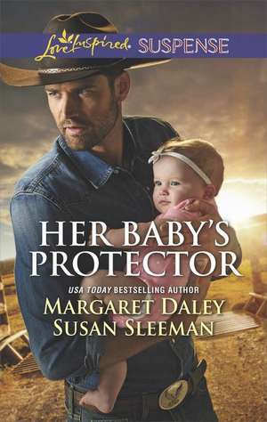 Her Baby's Protector: Saved by the Lawman\Saved by the Seal de Margaret Daley