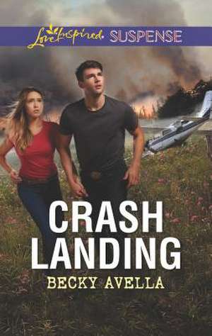 Crash Landing de Becky Avella