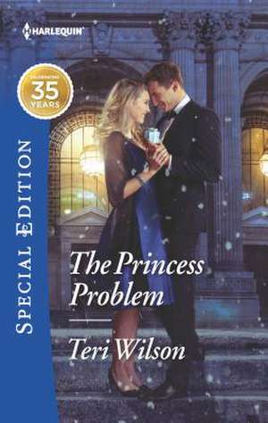 The Princess Problem de Teri Wilson