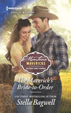 The Maverick's Bride-To-Order de Stella Bagwell