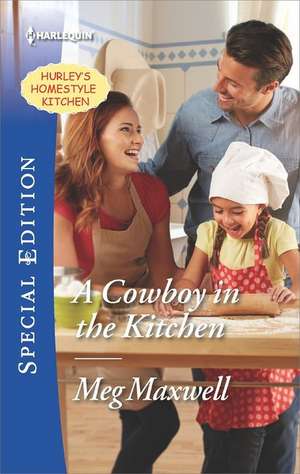 A Cowboy in the Kitchen de Meg Maxwell