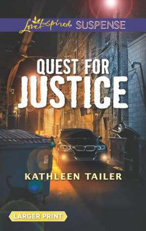 Quest for Justice de Kathleen Tailer