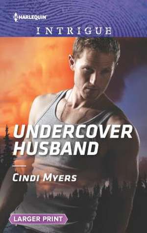 Undercover Husband de Cindi Myers