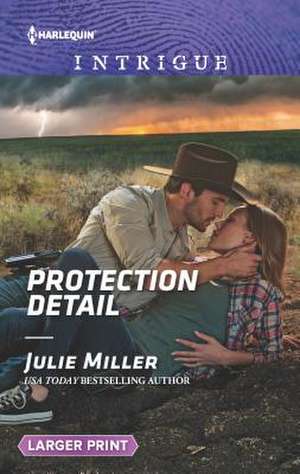 Protection Detail de Julie Miller