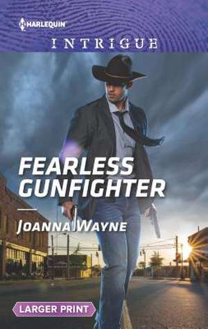 Fearless Gunfighter de Joanna Wayne