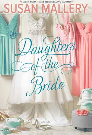 Daughters of the Bride de Susan Mallery