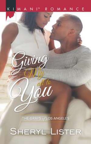 Giving My All to You de Sheryl Lister