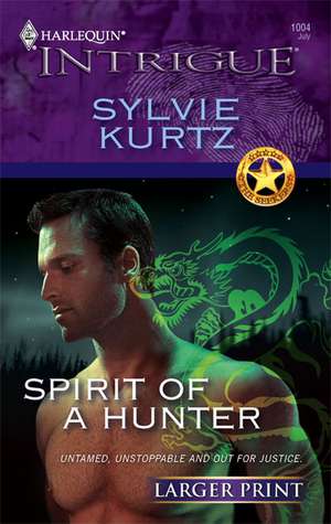 Spirit of a Hunter de Sylvie Kurtz