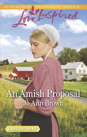 An Amish Proposal de Jo Ann Brown