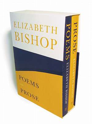 Poems and Prose de Elizabeth Bishop