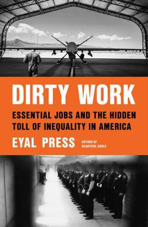 Dirty Work de Eyal Press