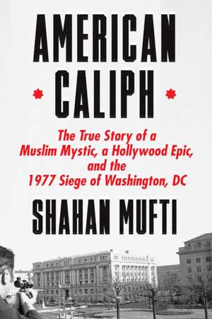 American Caliph de Shahan Mufti