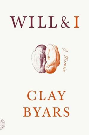 Will & I de Clay Byars