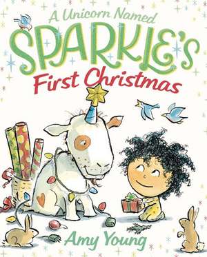 A Unicorn Named Sparkle's First Christmas de Amy Young