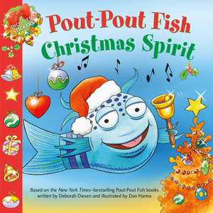 Pout-Pout Fish: Christmas Spirit de Deborah Diesen