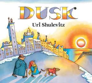 Dusk de Uri Shulevitz