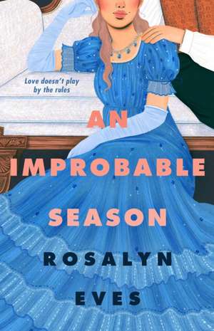 An Improbable Season de Rosalyn Eves