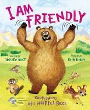 I Am Friendly de Kristen Tracy