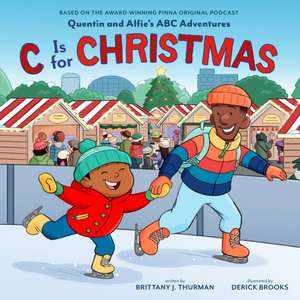 C Is for Christmas de Brittany J Thurman