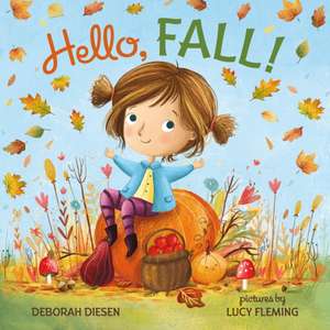 Hello, Fall! de Deborah Diesen