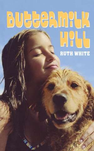 Buttermilk Hill de Ruth White