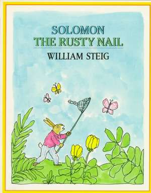 Solomon the Rusty Nail de William Steig